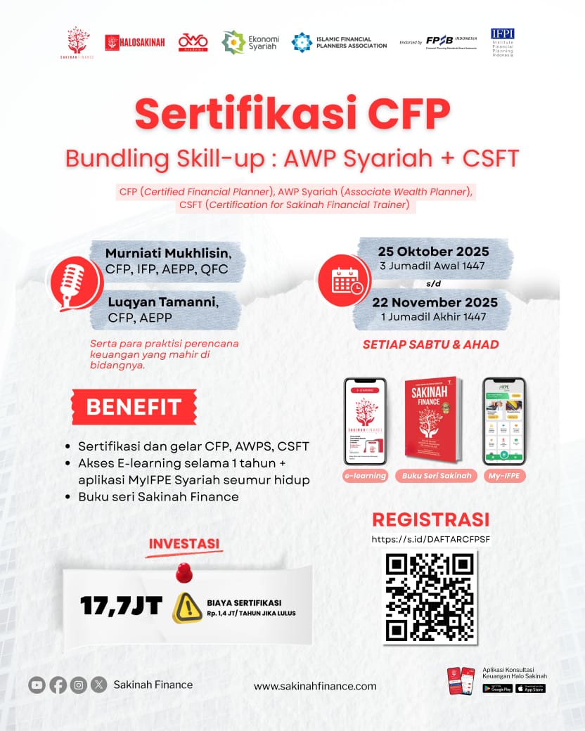 “Program Bundling CFP (Certified Financial Planner®️) + AWP (Associate Wealth Planner) Syariah dan CSFT (Certification for Sakinah Finance Trainer)”..Daftar sekarang juga!!